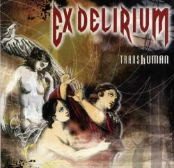 Ex Delirium : Transhuman